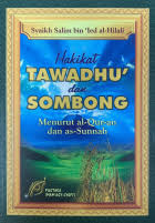 Hakikat Tawadhu' Dan Sombong - Menurut Al-Qur-an Dan As-Sunnah