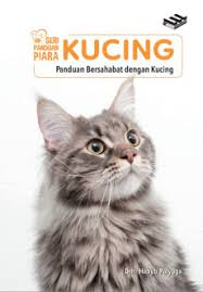 Kucing - Panduan Bersahabat dengan Kucing