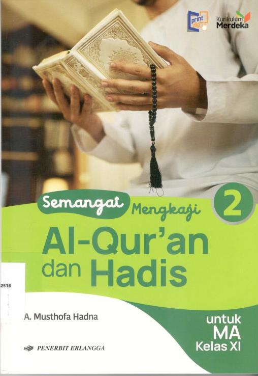 Semangat Mengkaji Al-Qur'an dan Hadis - Untuk MA Kelas XI