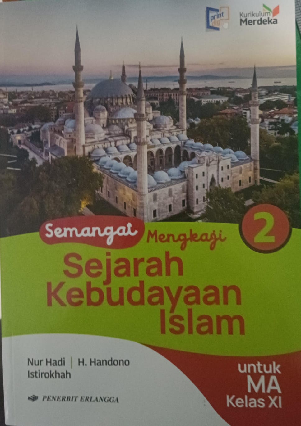 Semangat Mengkaji Sejarah Kebudayaan Islam 2: Untuk MA Kelas XI