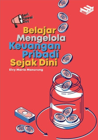 Seri piawai diri :  Belajar Mengelola Keuangan Pribadi Sejak Dini