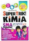 Super Trik! Kimia SMA Kelas X, XI, XII