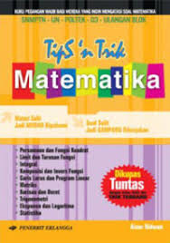 Tips 'n Trik Matematika - untuk SMA Kelas X, XI, dan XII