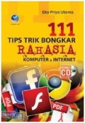 111 Tips Trik Bongkar Rahasia Komputer & Internet