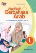 Ayo Fasih Berbahasa Arab - Untuk Madrasah Aliyah Kelas X