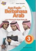 Ayo Fasih Berbahasa Arab - Untuk Madrasah Aliyah Kelas XII