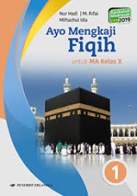 Ayo Mengkaji Fiqih - Untuk MA Kelas X