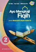 Ayo Mengkaji Fiqih - Untuk Madrasah Aliyah Kelas XI