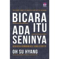 Bicara Itu Ada Seninya