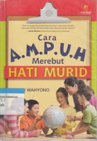 Cara A.M.P.U.H Merebut Hati Murid