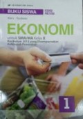 Ekonomi untuk SMA/MA Kelas X Kurikulum 2013 yang Disempurnakan Kelompok Peminatan