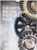Ensiklopedia Sains Cahaya, Mesin, Dan Fisika Partikel