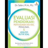 Evaluasi Pendidikan: Penyusunan Kisi-Kisi, Penulian & Analisis Butir Soal