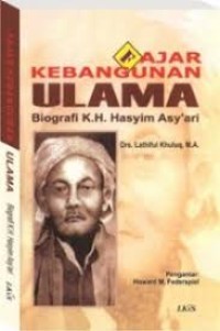 Fajar Kebangunan Ulama - Biografi K.H. Hasyim Asy'ari