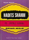 Hadits Shahih Al - Jamius Shahih  Bukhari.Muslim