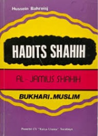 Hadits Shahih Al - Jamius Shahih  Bukhari.Muslim