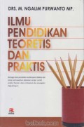 Ilmu Pendidikan Teoretis Dan Praktis