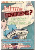 Islam=Terorisme? : So What Gitu Lhoo...?!