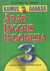 Kamus 3 Bahasa Arab Inggris Indonesia