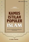 Kamus Istilah Populer Islam - Kata-Kata Yang Paling Sering DIgunakan Di Dunia Islam