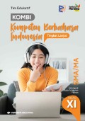 KOMBI - Kompeten Berbahasa Indonesia Tingkat Lanjut Kelas XI