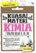 Kuasai Materi Kimia SMA/MA Kelas X, XI, XII