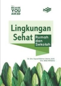 Lingkungan Sehat - Rumah dan Sekolah