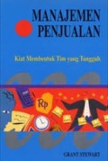 Manajemen Penjualan - Kiat Membentuk Tim Yang Tangguh