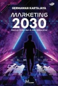 Marketing 2030 - Menuju SDGs, Gen z, dan Metaverse