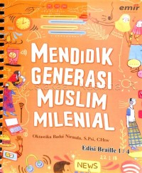 Mendidik Generasi Muslim Milenial