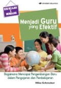 Menjadi Guru Yang Efektif - Bagaimana Mencapai Pengembangan Baru Melalui Membaca Dan Menulis