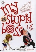 My Stupid Boss