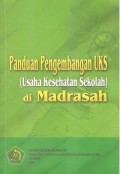Panduan Pengembangan UKS (Usaha Kesehatan Sekolah) di Madrasah
