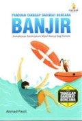 Panduan Tanggap Darurat Bencana Banjir - Pemahaman Teknik-Teknik Water Resque Bagi Pemula