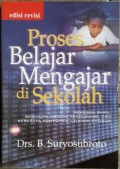 Proses Belajar Mengajar di Sekolah