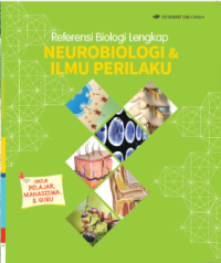 Referensi Biologi Lengkap Neurobiologi & Ilmu Perilaku