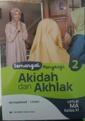 Semangat Mengkaji Akidah  dan Akhlak  : Untuk MA Kelas XI