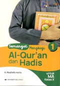 Semangat Mengkaji Al Quran dan Hadis untuk MA Kelas X