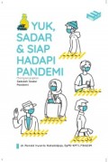 Seri Aku Peduli : Yuk, Sadar & Siap Hadapi Pandemi