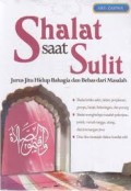 Shalat Saat Sulit - Jurus Jitu Hidup Bahagia Dan Bebas Dari Masalah