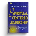 Spiritual Centered Leadership : Kepemimpinan Berbasis Spiritual