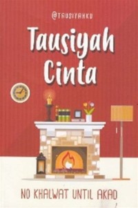 Tausyah Cinta - No Khalawat Until Akad