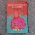 The Bonesetter's Daughter : Putri Sang Tabib Tulang