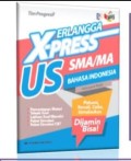 X-press US SMA/MA Bahasa Indonesia - Kelompok Wajib