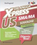 X-press US SMA/MA Sosiologi - Kelompok Peminatan Ilmu Pengetahuan Sosial