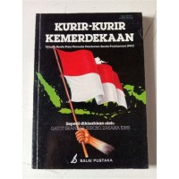 Image of Kurir-Kurir Kemerdekaan: (Kisah Nyata Para Pemuda Pembawa Berita Proklamasi 1945)